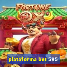 plataforma bet 595